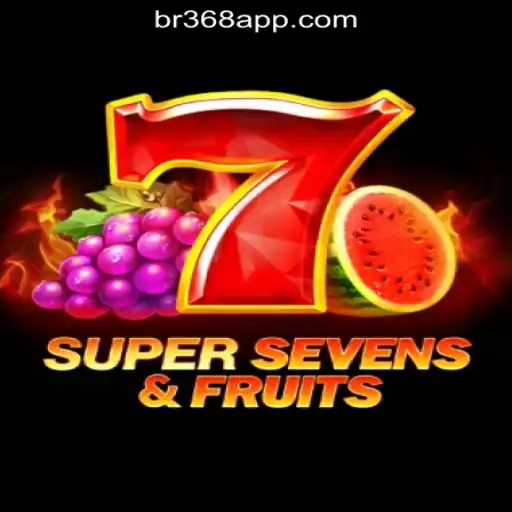 Discover the Thrills of 7SuperSevensFruits at BR368.com Oficial Slots Brasil #1