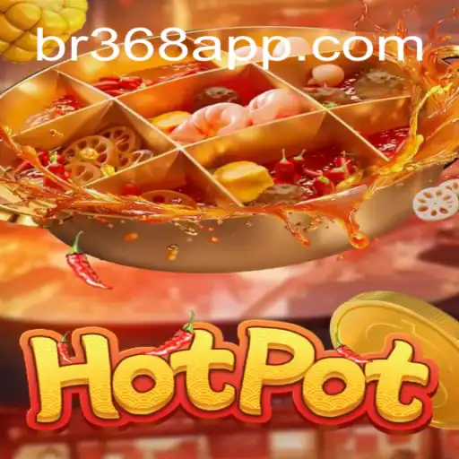 Unveiling Hotpot: The Thrilling World of BR368.com Oficial Slots Brasil #1