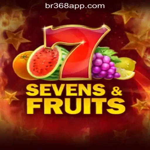 Exploring the Exciting World of SevensFruits on BR368.com Oficial Slots Brasil